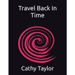 Travel Back In Time