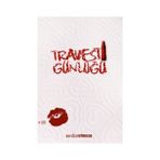 Travesti Günlüğü - Serdar Atmaca