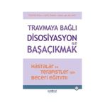 Travmaya Bağlı Disosiyasyon ile Başaçıkmak Suzette Boon