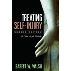 Treating Self-Injury, Second Edition: A Practical Guide by Barent W. Walsh(2014-09-23)
