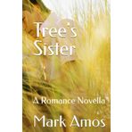 Tree's Sister: A Romance Novella