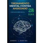 Treinamento Mental contra Ansiedade