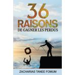 Trente-six raisons de gagner les perdus (Evangelisation, Band 1)