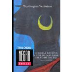 Trilogia Negra Ângela: 11 Horas no divã, A cor da maldade e Em nome do Pai