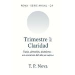 Trimestre 1: Claridad: Un comienzo suave para un año más claro