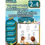 Triple Digit and Large Addition and Subtraction Math Workbook 2nd to 4th Grade: Large Addition and Subtraction Grade 2-4, Finding Unknown Numbers with Regrouping Activities: 1