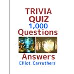 TRIVIA QUIZ: 1,000 Questions Answers