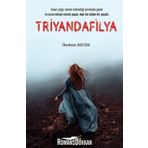 Triyandafilya - İbrahim Becer