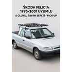 TROBUS Skoda Felicia 1995-2001 Uyumlu 6 Oluklu Tavan Sepeti – Pick-Up