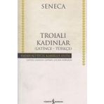 TROİALI KADINLAR - SENECA