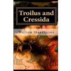 Troilus and Cressida - William Shakespeare