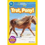 Trot, Pony! (National Geographic Kids Readers, Pre-Reader)