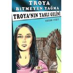 Troya’nın Yaslı Gelini - Troya Bitmeyen Yağma - Hasan Yiğit