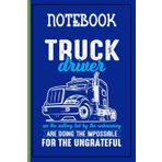 Truck Driver We The Willing Led By The Unknowing Are Doing The Impossible For The Ungrateful With Tractor Vintage On Blue Cover - Gift For Men Woman And Kids: Notebook