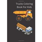 Trucks Coloring Book For Kids