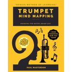 Trumpet Mind Mapping - A Mnemonically Color-Coded B-Flat Cornet & Trumpet Fingering Chart Book