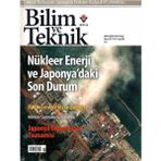 Tübitak - Bilim ve Teknik- Nükleer Enerji ve Japonya'daki Son Durum - Aylık Popüler Bilim Dergisi - Retro Eski Basım Koleksiyon (Nisan 2011 - Yıl - 44 SAYI:521