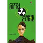 Tübitak Popüler Bilim Kitapları Çizgi Bilim - Marie Curie