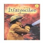 Tübitak Popüler Bilim Kitapları Ilk Okuma - Itfaiyeciler