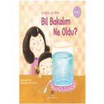 Tübitak Yayınları Bil Bakalım Ne Oldu? - Çocuklar Için Bilim - - Sung-eun Kim Kitabı