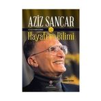 Tübitak Yayınları Hayatı Ve Bilimi - - Aziz Sancar Kitabı
