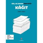 TÜBİTAK Yayınları Kim, Ne Zaman Icat Etti? Kâğıt