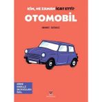 TÜBİTAK Yayınları Kim, Ne Zaman Icat Etti? Otomobil