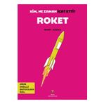 Tübitak Yayınları Kim, Ne Zaman İcat Etti? Roket / Mehmet Sığırcı / TÜBİTAK Yayınları / 9786053125990