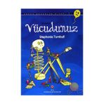 Tübitak Yayınları Vücudunuz Stephanie Turnbull 6-8 Yaş Bilim ve Teknik Kitabı Ciltsiz 35 Sayfa