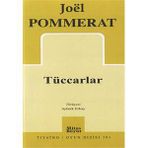 Tüccarlar - Joel Pommerat