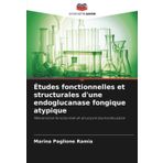 Études fonctionnelles et structurales d'une endoglucanase fongique atypique