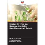 Études in vitro sur Bacopa, Centella, Hemidesmus et Rubia
