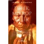 Tüfek Mikrop ve Çelik İnsan Topluluklarının Yazgıları - Jared Diamond