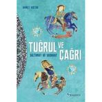 Tuğrul Ve Çağrı Saltanat Ve Sadakat Ahmet Kütük Selenge