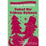 Tuhaf Bir Yılbaşı Öyküsü - Charles Dickens