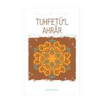 Tuhfetü l Ahrar - Molla Cami