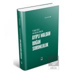 Tüketici Hukukunda Ayıplı Maldan Doğan Sorumluluk - Arif Kalkan