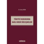 Tüketici Hukukunda Bağlı Kredi Sözleşmeleri