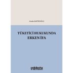 Tüketici Hukukunda Erken İfa - Gözde Hatipoğlu