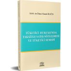 Tüketici Hukukunda Taksitle Satış Sözleşmesi ve Tüketici Senedi - Ömer Faruk Ilgün