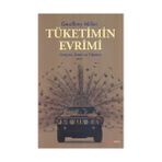 TÜKETİMİN EVRIMI - GEOFFREY MILLER