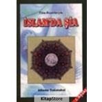 Tüm Boyutlarıyla İslamda Şia - Allame Tabatabai