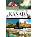 Tüm Yönleri ile Kanada - Oğuz Yayan