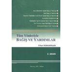 Tüm Yönleriyle Bağış ve Yardımlar - Erkan Karaarslan
