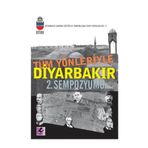 TÜM YÖNLERİYLE DİYARBAKIR 2. SEMPOZYUMU - KOLEKTIF