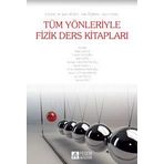TÜM YÖNLERIYLE FIZIK DERS KITAPLARI - BILAL GÜNEŞ;ORHAN KARAMUSTAFAOĞLU;SERKAN KAPUCU;ZEYNEP TUĞBA KAHYAOĞLU;RAGIP ÇAVUŞ;TÜRKKAN GÜLYURDU