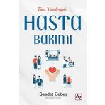 Tüm Yönleriyle Hasta Bakımı Saadet Gebeş