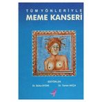 Tüm Yönleriyle Meme Kanseri - Süha Aydın Tamer Akça