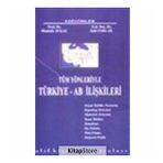 Tüm Yönleriyle Türkiye - AB İlişkileri - Mustafa Aykaç Zeki Parlak