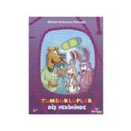 Tumburluplar - Diş Hekiminde - Meltem Erinçmen Kanoğlu